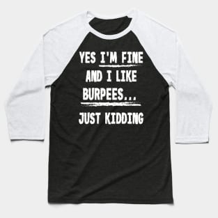 Burpee Lover Joke Baseball T-Shirt